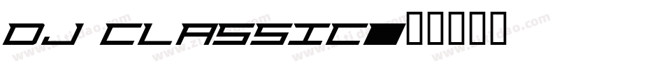 DJ Classic字体转换